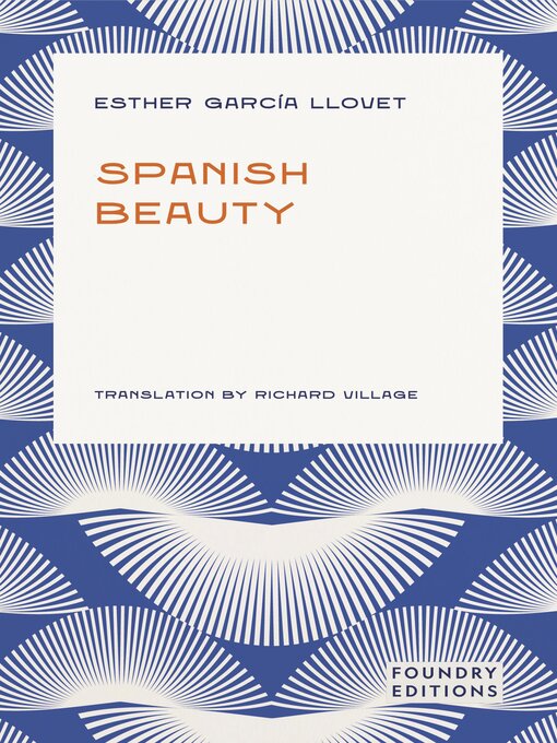 Title details for Spanish Beauty by Esther García Llovet - Available